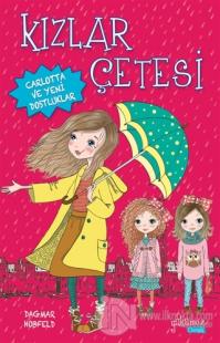 Kızlar Çetesi - Carlotta ve Yeni Dostluklar