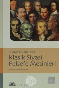Klasik Siyasi Felsefi Metinleri %15 indirimli Blandine Kriegel