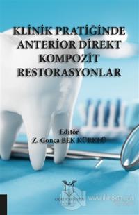 Klinik Pratiğinde Anterior Direkt Kompozit Restorasyonlar