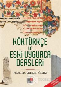 Köktürkçe ve Eski Uygurca Dersleri
