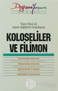 Koloseliler ve Filimon