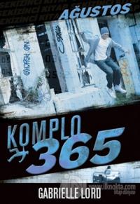 Komplo 365 : Ağustos