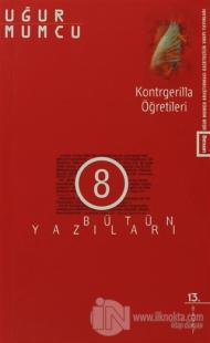 Kontrgerilla Öğretileri Bütün Yazıları 8 1 Ocak - 30 Haziran 1977 Yazıları