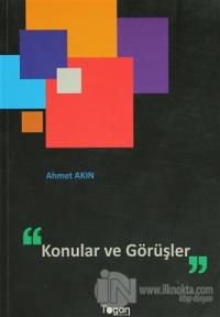 Konular ve Görüşler