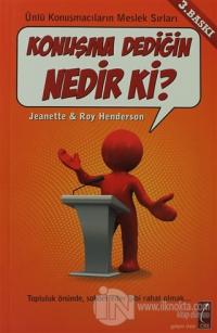 Konuşma Dediğin Nedir ki?