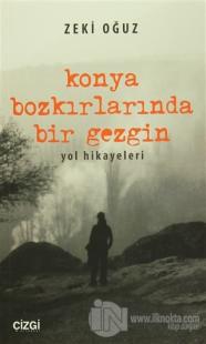 Konya Bozkırlarında Bir Gezgin