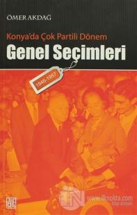 Konya'da Çok Partili Dönem Genel Seçimleri (1946-1957)