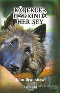 Köpekler Hakkında Her Şey