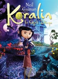Koralin ve Gizli Dünya (Ciltli)