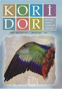 Koridor Kültür Sanat Edebiyat Dergisi Sayı: 1