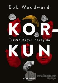 Korkun - Trump Beyaz Saray'da