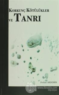 Korkunç Kötülükler ve Tanrı (Ciltli)