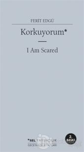 Korkuyorum - I Am Scared