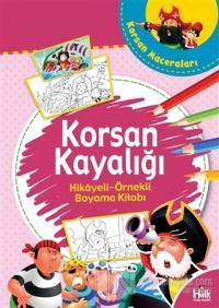 Korsan Kayalığı - Hikaye Örnekli Boyama Kitabı
