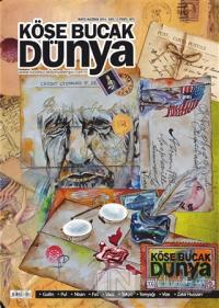 Köşe Bucak Dünya Dergisi Sayı: 13 Mayıs - Haziran 2014