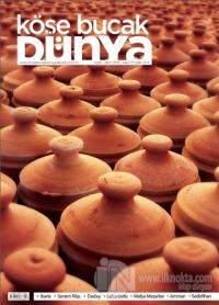 Köşe Bucak Dünya Dergisi Sayı: 21 Eylül - Ekim 2015