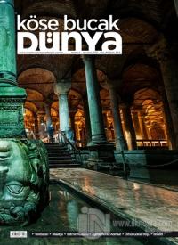 Köşe Bucak Dünya Dergisi Sayı: 44 Temmuz - Ağustos 2019