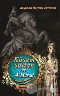 Kösem Sultan ve 4. Murad