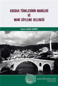 Kosova Türklerinin Manileri ve Mani Söyleme Geleneği