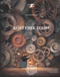 Köstebek Şehri (Ciltli)