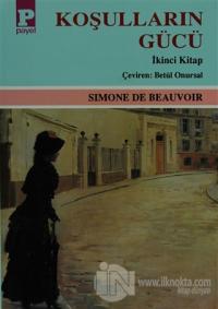 Koşulların Gücü Cilt: 2 %10 indirimli Simone de Beauvoir