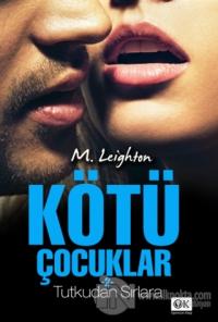 Kötü Çocuklar 2: Tutkudan Sırlara