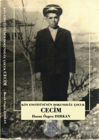 Köy Enstitüsünün Dokunduğu Çocuk Cecim