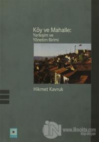 Köy ve Mahalle: Yerleşim ve Yönetim Birimi
