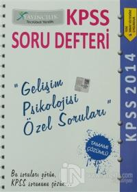 KPSS 2014 Soru Defteri Gelişim Psikolojisi Özel Soruları