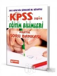 KPSS 2015 Eğitim Bilimleri Pratik Soru Bankası