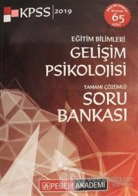Kpss 2019 Eğitim Bilimleri Gelişim Psikolojisi Tamamı Çözümlü Soru Bankası