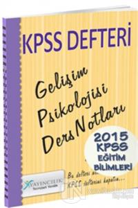KPSS Defteri Gelişim Psikolojisi Ders Notları 2015
