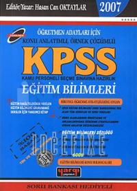 KPSS Eğitim Bilimleri - Öğretmen Adayları İçin Konu Anlatımlı, Örnek Çözümlü 2007