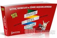 KPSS Genel Yetenek Genel Kültür Pratik Ders Notları İhtiyaç Yayınları 2014