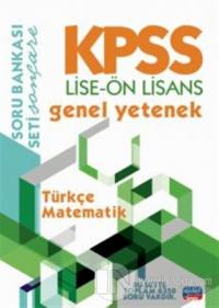 KPSS Genel Yetenek - Türkçe - Matematik / Soru Bankası