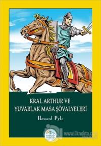 Kral Arthur ve Yuvarlak Masa Şövalyeleri
