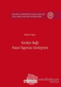 Krediye Bağlı Hayat Sigortası Sözleşmesi (Ciltli)