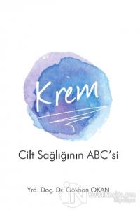 Krem - Cilt Sağlığının ABC'si