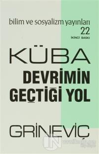Küba: Devrimin Geçtiği Yol