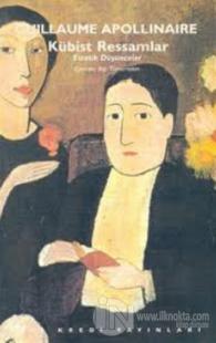 Kübist Ressamlar Estetik Düşünceler Guillaume Apollinaire
