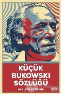 Küçük Bukowski Sözlüğü