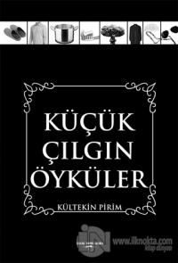 Küçük Çılgın Öyküler