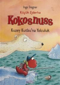 Küçük Ejderha Kokosnuss: Kuzey Kutbu'na Yolculuk