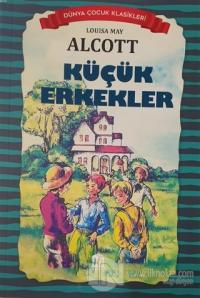 Küçük Erkekler - Dünya Çocuk Klasikleri