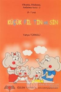 Küçük Fil Tün ve Sin