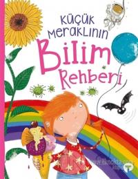 Küçük Meraklının Bilim Rehberi