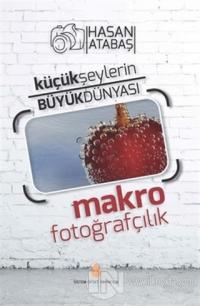 Küçük Şeylerin Büyük Dünyası