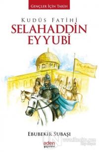 Kudüs Fatihi Selahaddin Eyyubi (Ciltli)