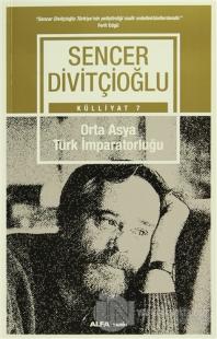 Orta Asya Türk İmparatorluğu - Külliyat 7
