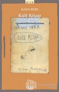Kült Kitap (Yazarken / Okurken / Çizerken)